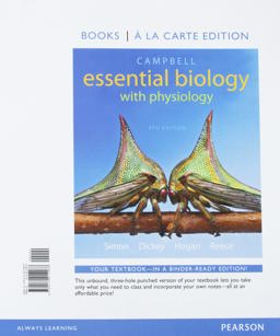 Campbell Essential Biology with Physiology, Books a la Carte Edition; Modified MasteringBiology with Pearson EText -- ValuePack Access Card -- for Campbell Essential Biology (with Physiology Chapters)