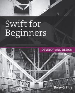 Swift for Beginners Develop and Design 2nd 9780134289779 Front Cover