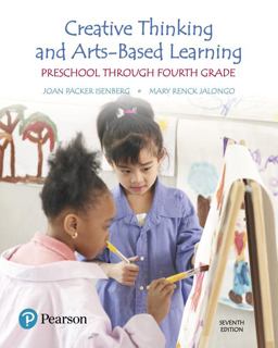 Creative Thinking and Arts-based Learning + Enhanced Pearson Etext Access Card: Preschool Through Fourth Grade  9780134290065 Front Cover