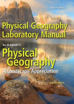 Physical Geography Laboratory Manual Plus MasteringGeography with EText -- Access Card Package 12th 9780134290867 Front Cover
