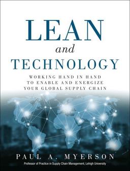 Lean and Technology Working Hand in Hand to Enable and Energize Your Global Supply Chain  9780134291451 Front Cover
