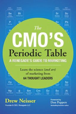 CMO's Periodic Table A Renegade's Guide to Marketing  9780134293783 Front Cover