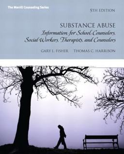 Substance Abuse Information for School Counselors, Social Workers, Therapists and Counselors with MyCounselingLab Without Pearson EText -- Access Card Package 5th 9780134297354 Front Cover