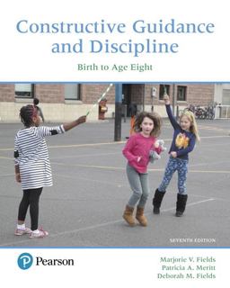 Constructive Guidance and Discipline + Enhanced Pearson Etext Access Card: Birth to Age Eight  9780134300801 Front Cover