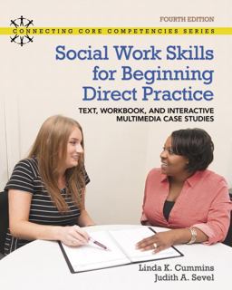 Revel Access Code for Social Work Skills for Beginning Direct Practice Text, Workbook and Interactive Multimedia Case Studies 4th 9780134303277 Front Cover