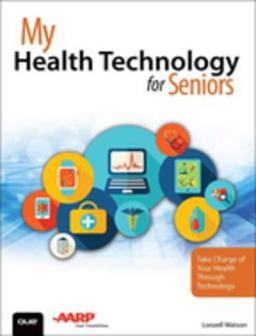 My Health Technology for Seniors My Health Technology for Seniors