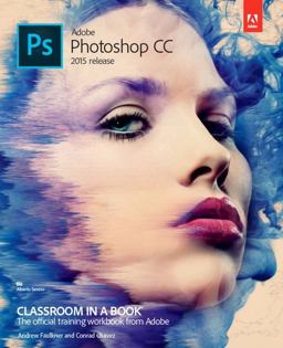 Adobe Photoshop Cc Classroom in a Book: 2015 Release  9780134308135 Front Cover
