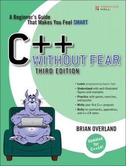 C++ Without Fear A Beginner's Guide That Makes You Feel Smart 3rd 9780134314303 Front Cover