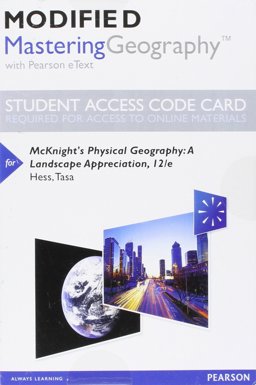 Modified Mastering Geography with Pearson EText -- Standalone Access Card -- for Mcknight's Physical Geography A Landscape Appreciation 12th 9780134326191 Front Cover