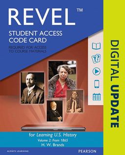 Revel Access Code for Learning U. S. History, Semester 2