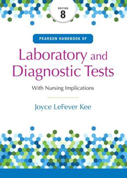 Pearson Handbook of Laboratory and Diagnostic Tests With Nursing Implications 8th 9780134334998 Front Cover