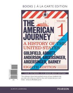 American Journey, the, Volume 1, Books a la Carte Edition Plus NEW MyHistoryLab for U. S. History -- Access Card Package