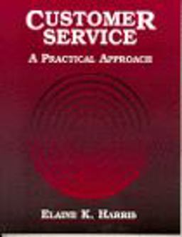Customer Service A Practical Approach 1st 9780134364605 Front Cover