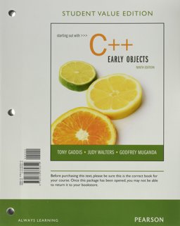 Starting Out with C++ Early Objects, Student Value Edition 9th 9780134379319 Front Cover