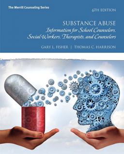 Substance Abuse: Information for School Counselors, Social Workers, Therapists, and Counselors  9780134387642 Front Cover