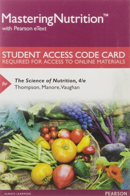 MasteringNutrition with MyDietAnalysis with Pearson EText -- Standalone Access Card -- for the Science of Nutrition