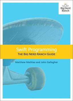 Swift Programming The Big Nerd Ranch Guide  9780134398013 Front Cover