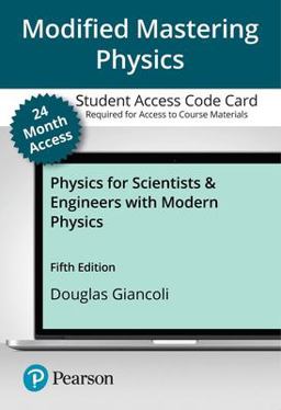 Modified Mastering Physics with Pearson EText -- Standalone Access Card -- for Physics for Scientists and Engineers with Modern Physics