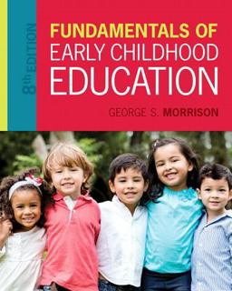Fundamentals of Early Childhood Education, Enhanced Pearson EText with Loose-Leaf Version -- Access Card Package 8th 2016 9780134403205 Front Cover