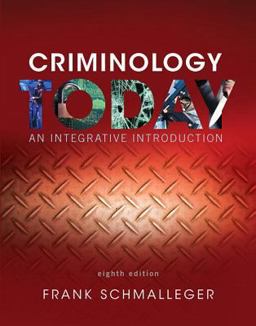 Criminology Today: An Integrative Introduction, Student Value Edition  9780134417110 Front Cover