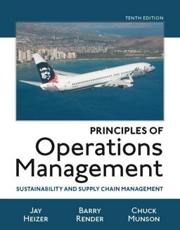 Principles of Operations Management Sustainability and Supply Chain Management Plus Mylab Operations Management with Pearson EText -- Access Card Package 10th 9780134422411 Front Cover