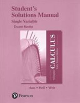 Student Solutions Manual for Thomas' Calculus Early Transcendentals, Single Variable 14th 9780134439334 Front Cover