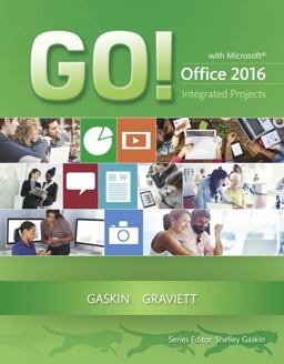 GO! with Microsoft Office 2016 Integrated Projects  9780134444925 Front Cover