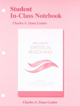 Student in-Class Notebook Plus MyStatLab for Statistical Reasoning -- Access Card Package 1st 2016 9780134445717 Front Cover