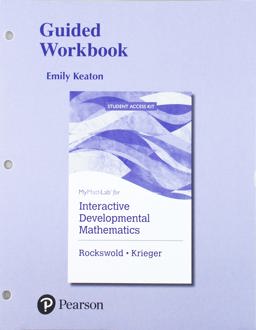 MyMathLab for Interactive Developmental Mathematics Plus Guided Workbook