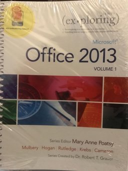 Exploring Microsoft Office 2013, Volume 1; MyITLab with Pearson EText -- Access Card; Office 2013 Home Premium Academic 180-Day Trial