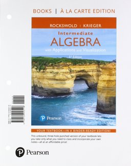 Intermediate Algebra with Applications and Visualization, Books a la Carte Edition