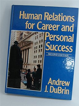 Human Relations for Career and Personal Success