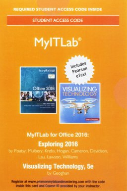MyLab IT with Pearson EText -- Access Card -- for Exploring 2016 with Visualizing Technology