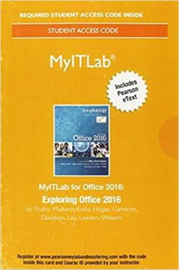 MyLab IT with Pearson EText Access Code for Exploring Microsoft Office 2016  9780134455877 Front Cover