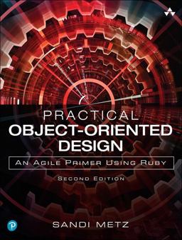 Practical Object-oriented Design in Ruby: An Agile Primer  9780134456478 Front Cover