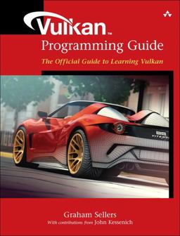 Vulkan Programming Guide The Official Guide to Learning Vulkan  9780134464541 Front Cover