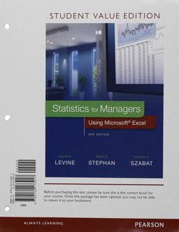 Statistics for Managers Using Microsoft Excel, Student Value Edition Plus MyStatLab with Pearson EText -- Access Card Package 8th 9780134466033 Front Cover