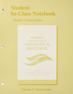 Student in-Class Notebook for Foundations of Mathematical Reasoning  9780134467481 Front Cover