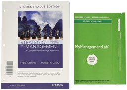 Strategic Management A Competitive Advantage Approach, Concepts and Cases, Student Value Ediiton Plus MyManagementLab with Pearson EText -- Access Card Package 16th 9780134471853 Front Cover