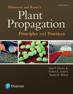 Hartmann and Kester's Plant Propagation Principles and Practices 9th 9780134480893 Front Cover