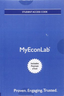 MyLab Economics with Pearson EText -- Access Card -- for Economics Today