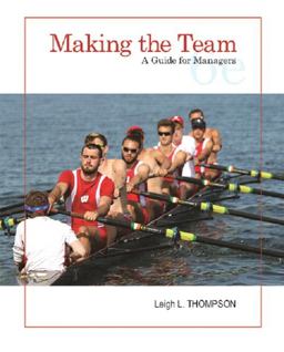 Making the Team A Guide for Managers 6th 9780134484204 Front Cover