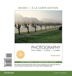 Photography, Books a la Carte Edition 12th 9780134490618 Front Cover