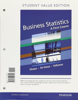 Business Statistics A First Course Student Value Edition Plus NEW Mylab Statistics with Pearson EText 3rd 9780134494449 Front Cover