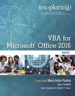 Exploring VBA for Microsoft Office 2016 Brief