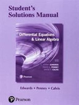 Student Solutions Manual for Differential Equations and Linear Algebra Student Solutions Manual for Differential Equations and Linear Algebra