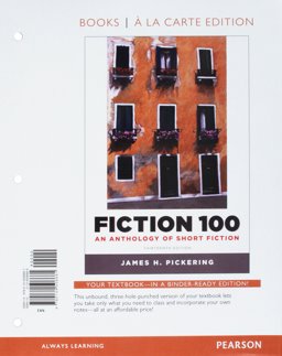 Fiction 100 An Anthology of Short Fiction, Books a la Carte Edition 13th 9780134506661 Front Cover