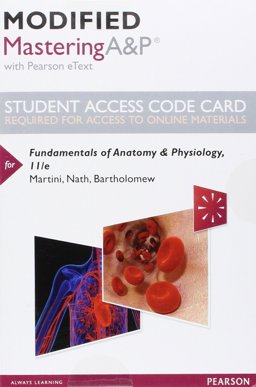 Modified Mastering a&amp;P with Pearson EText -- Standalone Access Card -- for Fundamentals of Anatomy and Physiology 11th 9780134509181 Front Cover