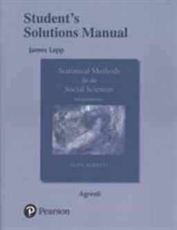 Student Solutions Manual for Statistical Methods for the Social Sciences 5th 9780134512792 Front Cover