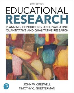 Educational Research Planning, Conducting, and Evaluating Quantitative and Qualitative Research 6th 9780134519364 Front Cover